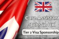 Healthcare Assistant Jobs in UK with Sponsorship