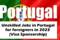 Jobs With Visa Sponsorship in Portugal